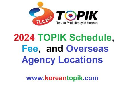 2024 TOPIK Test Schedule for PBT, IBT and Speaking: .